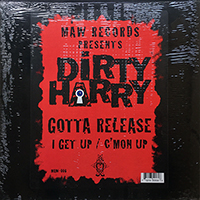 ArtistName:[DIRTY HARRY] GOTTA RELEASE / I GET UP / C'MON UP