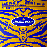 DAVID MORALES presents THE FACE | NEEDIN' U II