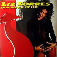 LIZ TORRES | IF U KEEP IT UP