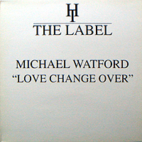 ƥ̾:[MICHAEL WATFORD] LOVE CHANGE OVER