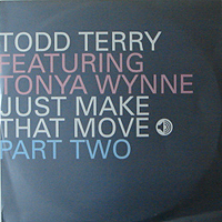 TODD TERRY | JUST MAKE THAT MOVE PART 2