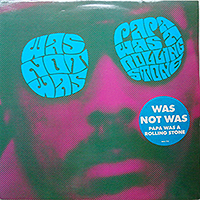 WAS (NOT WAS) | PAPA WAS A ROLLIN' STONE
