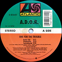 A.D.O.R | ONE FOR THE TROUBLE