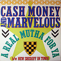 CASH MONEY & MARVELOUS | A REAL MUTHA FOR YA