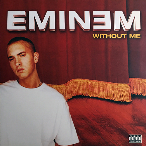 ArtistName:[EMINEM] WITHOUT ME