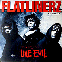 FLATLINERZ | LIVE EVIL / RIVAZ OF RED