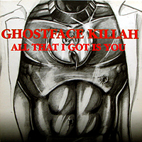 GHOSTFACE KILLAH | ALL THAT I GOT IS YOU