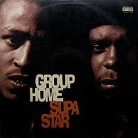 ArtistName:[GROUP HOME] SUPA STAR