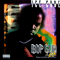 ƥ̾:[ICE CUBE] BOP GUN (ONE NATION)