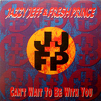JAZZY JEFF & FRESH PRINCE | CAN'T WAIT TO BE WITH YOU