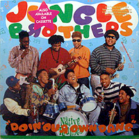 JUNGLE BROTHERS | DOIN' OUR OWN DANG