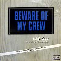 BEWARE OF MY CREW