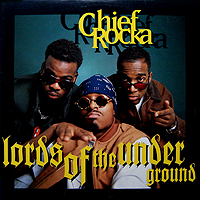LORDS OF THE UNDERGROUND | CHIEF ROCKA