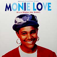 MONIE LOVE | IT'S A SHAME (MY SISTER)