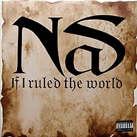 NAS | IF I RULED THE WORLD