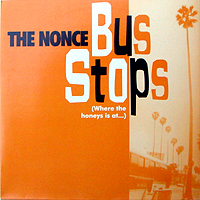 NONCE | BUS STOP (WHERE THE HONEYS IS AT...) / WHO FALLS APART?
