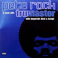 PETE ROCK | TRU MASTER