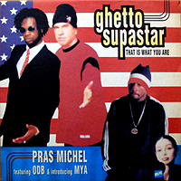PRAS MICHEL | GHETTO SUPASTAR (THAT IS WHAT YOU ARE)