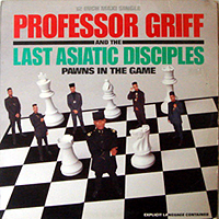 ƥ̾:[PROFESSOR GRIFF AND THE LAST ASIATIC DISCIPLES] PAWNS IN THE GAME