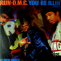 RUN DMC | YOU BE ILLIN'