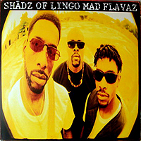 SHADZ OF LINGO | MAD FLAVAZ