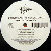 SHYHEIM A/K/A THE RUGGED CHILD | ONE'S 4 DA MONEY