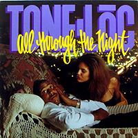 TONE LOC | ALL THROUGH THE NIGHT