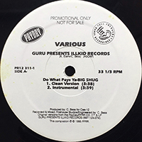 GURU presents ILLKID RECORDS (EP) / BIG SHUG / M.O.P., GURU, STIKKEN MOOV / TRUE MASTER | DO WHAT PAYS YA / LIFE / WHO'S THE TRUEST