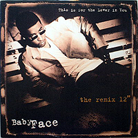BABYFACE | THIS IS FOR THE LOVER IN YOU
