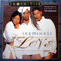 ArtistName:[BROWNSTONE] IF YOU LOVE ME (REMIX)