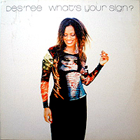 ƥ̾:[DES'REE] WHAT'S YOUR SIGN?