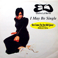 ELISHA LA'VERNE | I MAY BE SINGLE