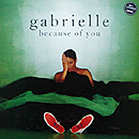 GABRIELLE | BECAUSE OF YOU