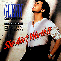 GLENN MEDEIROS | SHE AIN'T WORTH IT