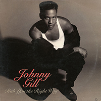 JOHNNY GILL | RUB YOU THE RIGHT WAY