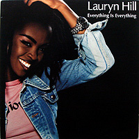 ArtistName:[LAURYN HILL] EVERYTHING IS EVERYTHING