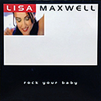 LISA MAXWELL | ROCK YOUR BABY