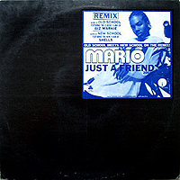 ArtistName:[MARIO] JUST A FRIEND (2002 REMIX)