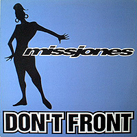 ƥ̾:[MISS JONES] DON'T FRONT