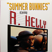 ƥ̾:[R. KELLY] SUMMER BUNNIES