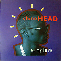 SHINEHEAD | TRY MY LOVE