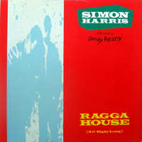 SIMON HARRIS feat. DADDY FREDDY | RAGGA HOUSE (ALL NIGHT LONG)