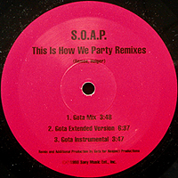 S.O.A.P. | THIS IS HOW WE PARTY
