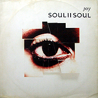 SOUL II SOUL | JOY