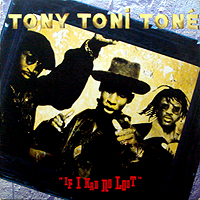 TONY TONI TONE | IF I HAD NO LOOT