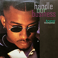 TONY THOMPSON | HANDLE OUR BUSINESS